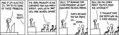 This comic strip starts out with a female at a podium making what appear to be campaign promises. She is interrupted from the audience by what is assumed to be a male stand in for the author. He rails against what he feels is an unfair electoral system, totally dismissing her campaign promises outright. Then, in a humorous twist, it is revealed that she is actually just running for class president. The male interloper stammers, trying to formulate a reposté. The punchline is delivered in the last frame when the female inquires as to whether the male learned about politics by arguing on the internet. The male then states that he never thought he would need more than one response, due to the anonymity he had enjoyed online (where he is used to carrying out his arguments).
In summary: socially well adapted female is challenged by a geeky male.  She then belittles him publicly.  See also: http://en.wikipedia.org/wiki/Female_domination