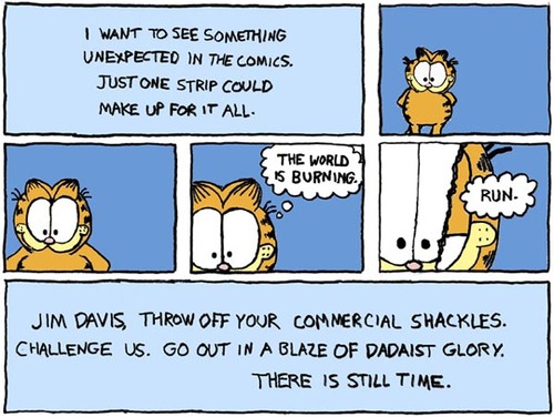 The author challenges Jim Davis to throw aside his formulaic and predictable cartoon style by taking a classic Garfield strip and filling in nihilist dialog. Perhaps he could embrace edgy subject such as math, charts, and geek relationships?